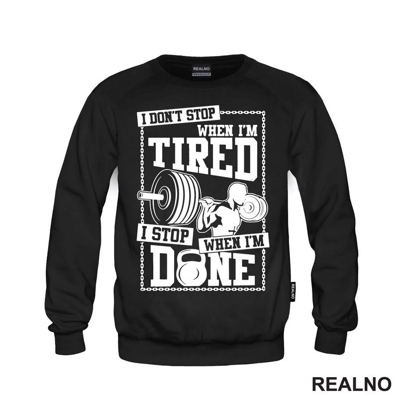 I Don't Stop When I'm Tired, I Stop When I'm Done - Trening