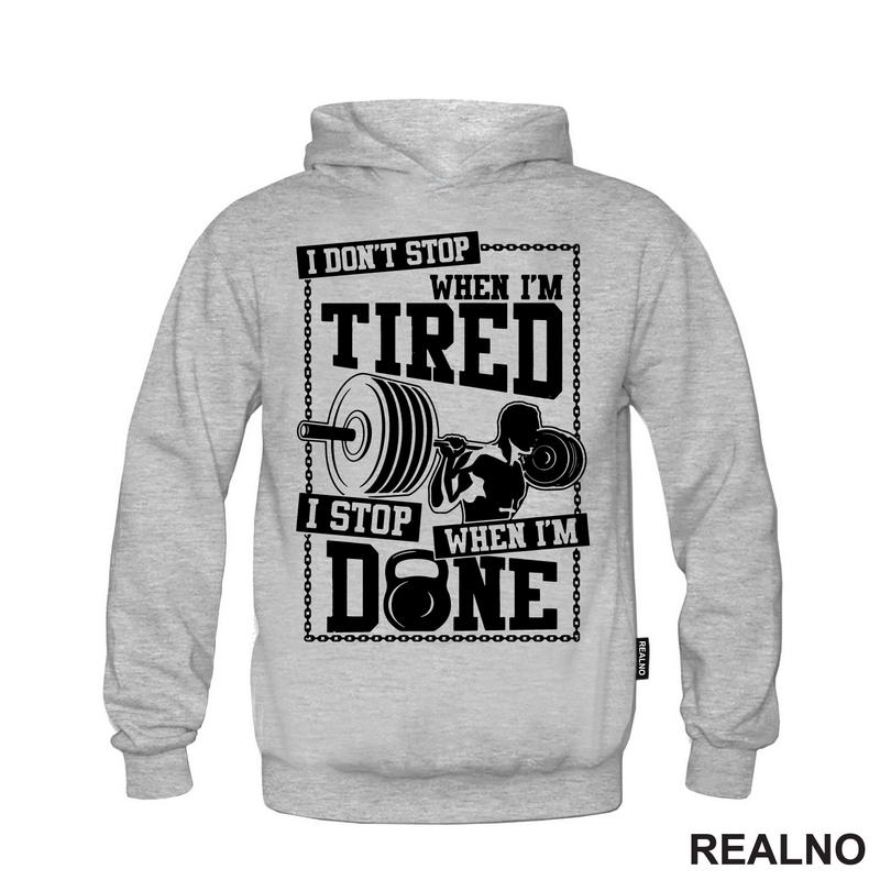 I Don't Stop When I'm Tired, I Stop When I'm Done - Trening