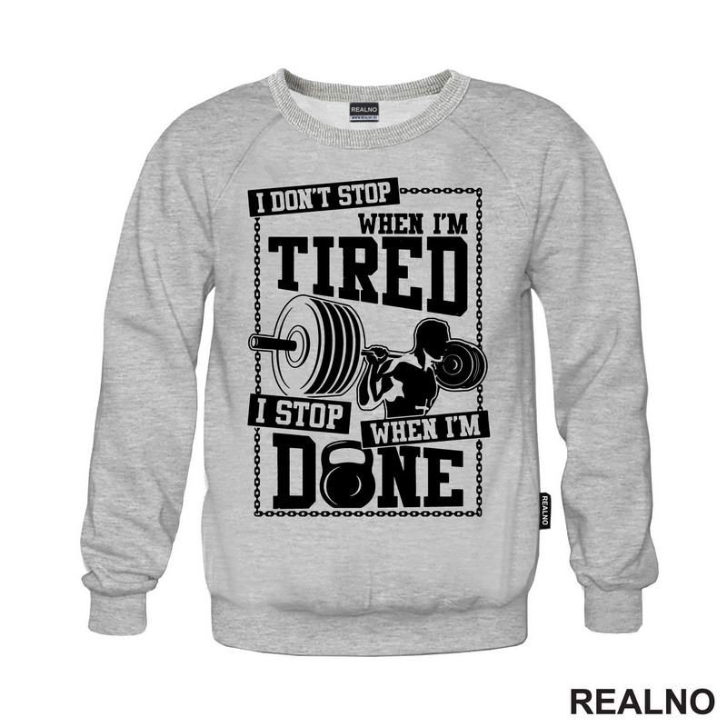 I Don't Stop When I'm Tired, I Stop When I'm Done - Trening