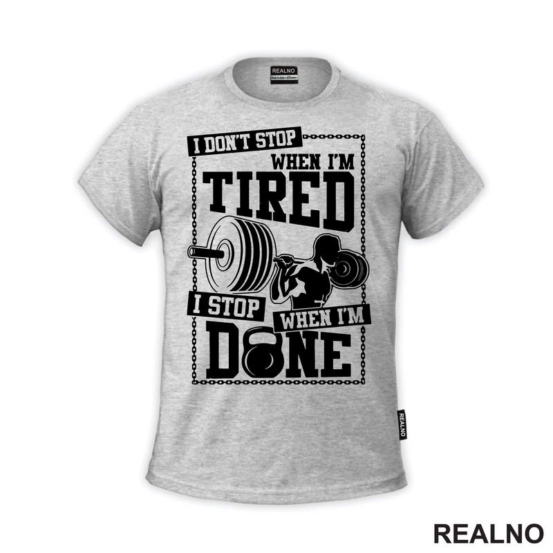 I Don't Stop When I'm Tired, I Stop When I'm Done - Trening