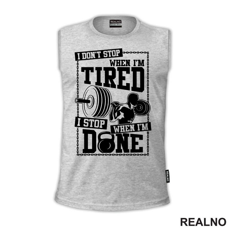 I Don't Stop When I'm Tired, I Stop When I'm Done - Trening