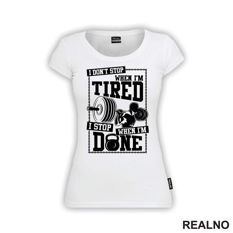 I Don't Stop When I'm Tired, I Stop When I'm Done - Trening