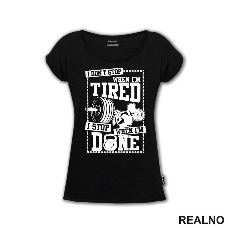 I Don't Stop When I'm Tired, I Stop When I'm Done - Trening