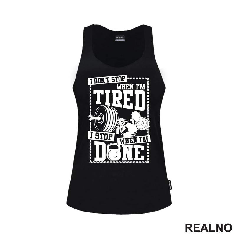 I Don't Stop When I'm Tired, I Stop When I'm Done - Trening