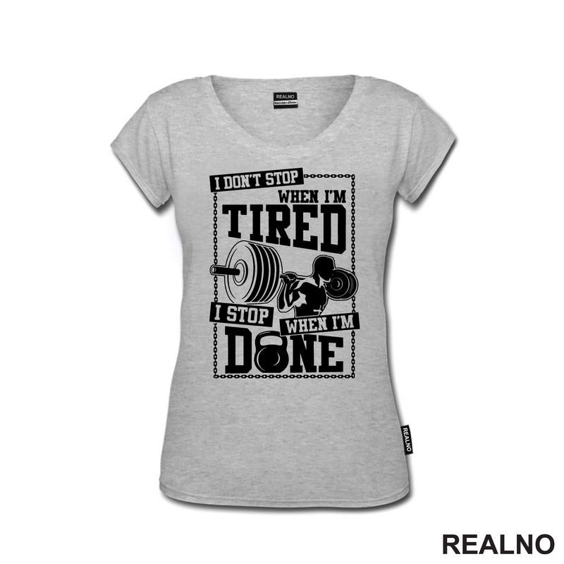 I Don't Stop When I'm Tired, I Stop When I'm Done - Trening