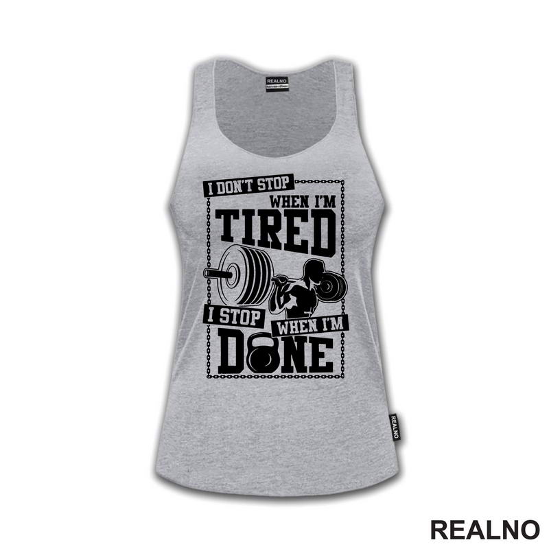 I Don't Stop When I'm Tired, I Stop When I'm Done - Trening