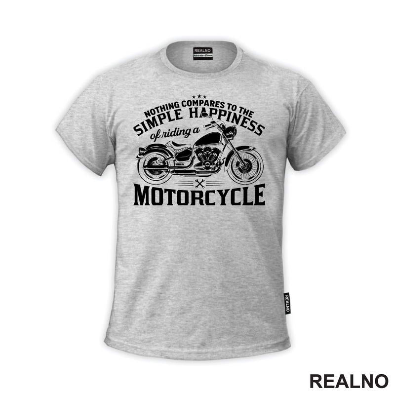 Nothing Compares To The Simple Happiness Of Riding A Motorcycle - Motori