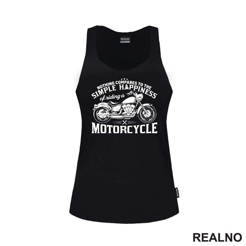 Nothing Compares To The Simple Happiness Of Riding A Motorcycle - Motori