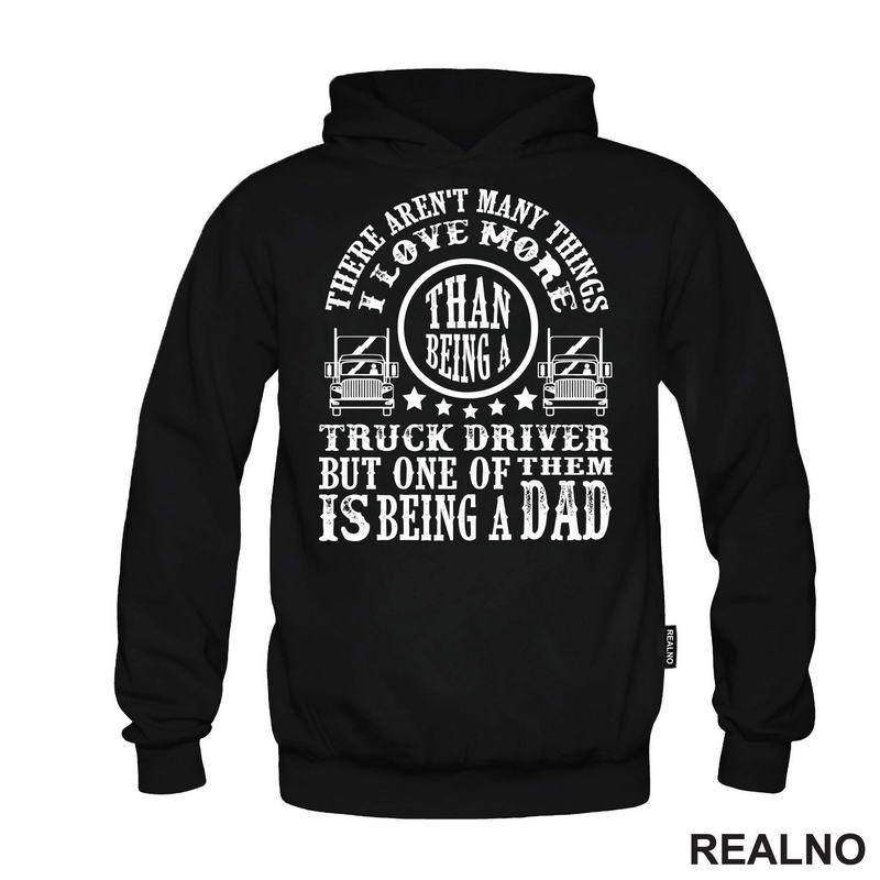 Truck Driver But One Of Them Is Begin A Dad - Kamion - Kamiondžija - Mama i Tata - Ljubav