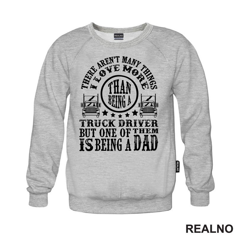 Truck Driver But One Of Them Is Begin A Dad - Kamion - Kamiondžija - Mama i Tata - Ljubav