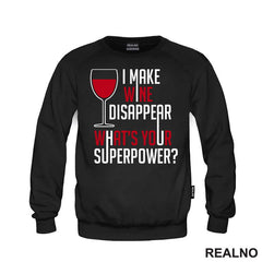 I Make Wine Disappear. What's Your Superpower? - Humor