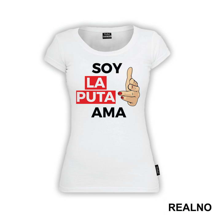 Soy La Puta Ama - Fingers Pointing - La Casa de Papel - Money Heist - Majica
