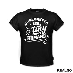 Outnumbered By Tiny Humans - Humor - Mama i Tata - Ljubav