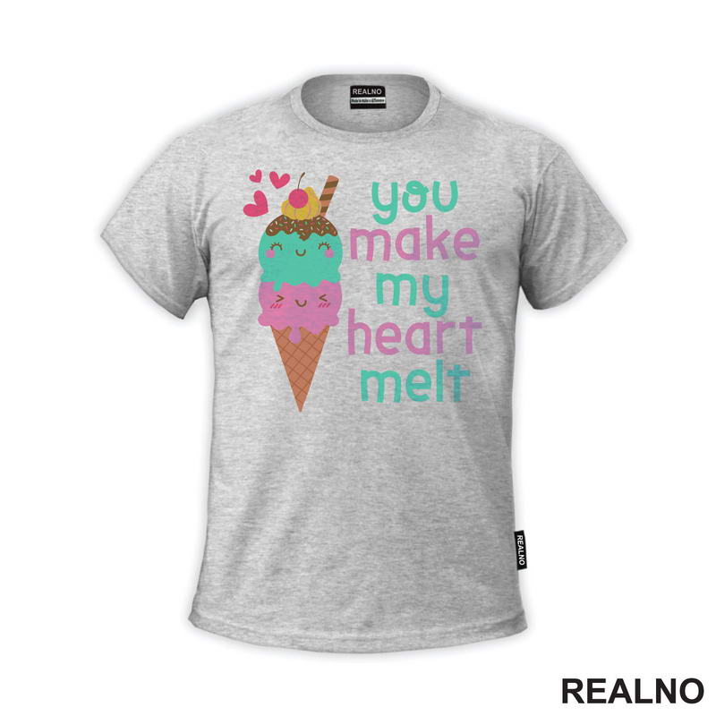 You Make My Heart Melt - Ice Cream - Love - Ljubav