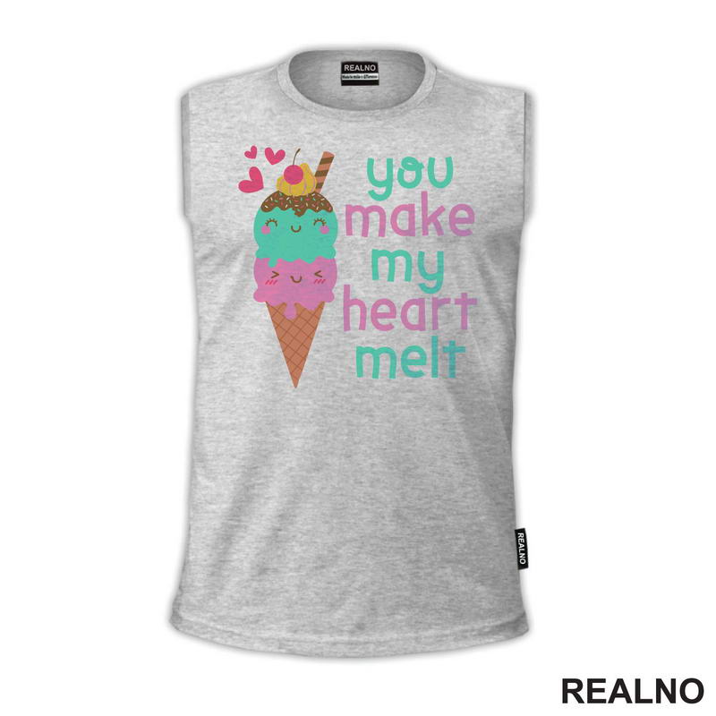 You Make My Heart Melt - Ice Cream - Love - Ljubav
