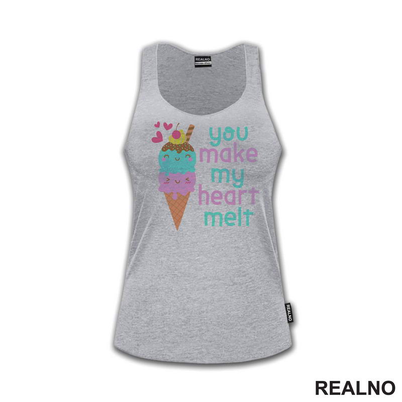 You Make My Heart Melt - Ice Cream - Love - Ljubav
