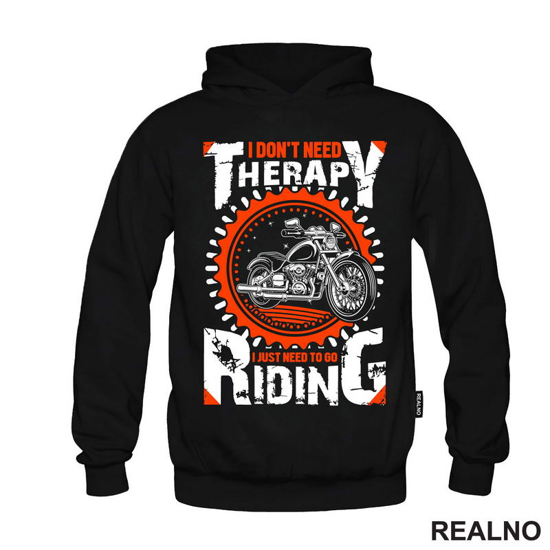 I Don't Need Therapy I Just Need To Go Riding - Motori