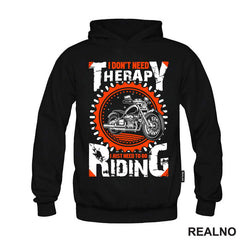 I Don't Need Therapy I Just Need To Go Riding - Motori
