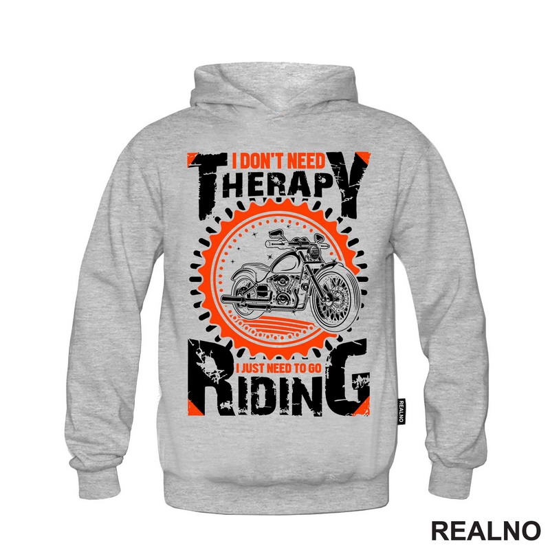 I Don't Need Therapy I Just Need To Go Riding - Motori