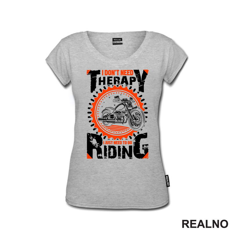 I Don't Need Therapy I Just Need To Go Riding - Motori