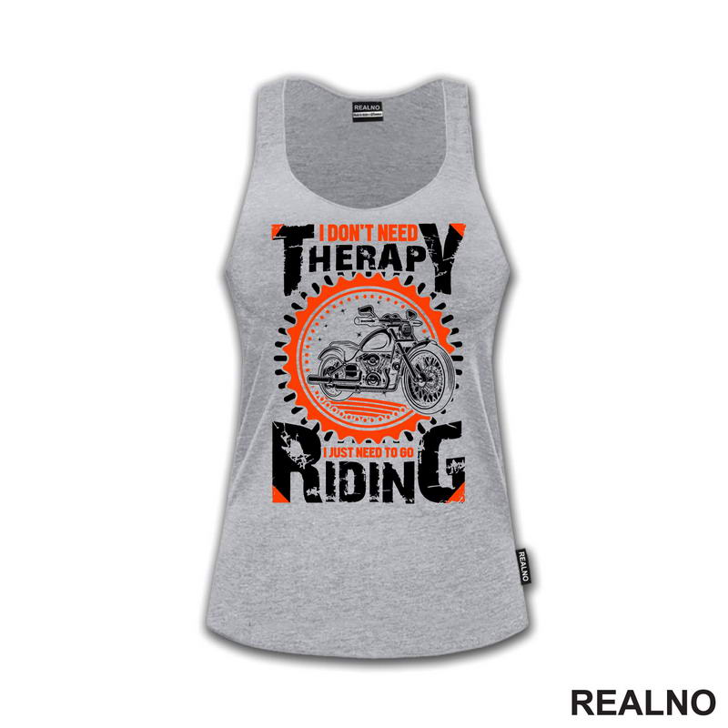 I Don't Need Therapy I Just Need To Go Riding - Motori