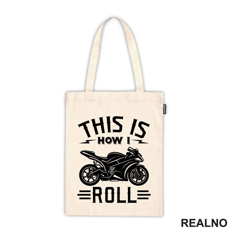 This Is How I Roll - Motori