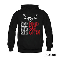 Ride Hard, Ride Far, Ride Often - Motori