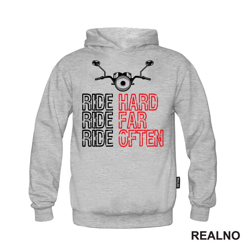 Ride Hard, Ride Far, Ride Often - Motori