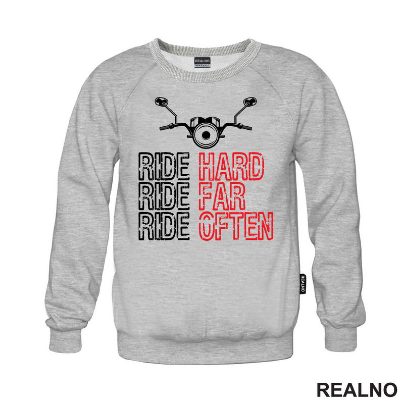 Ride Hard, Ride Far, Ride Often - Motori