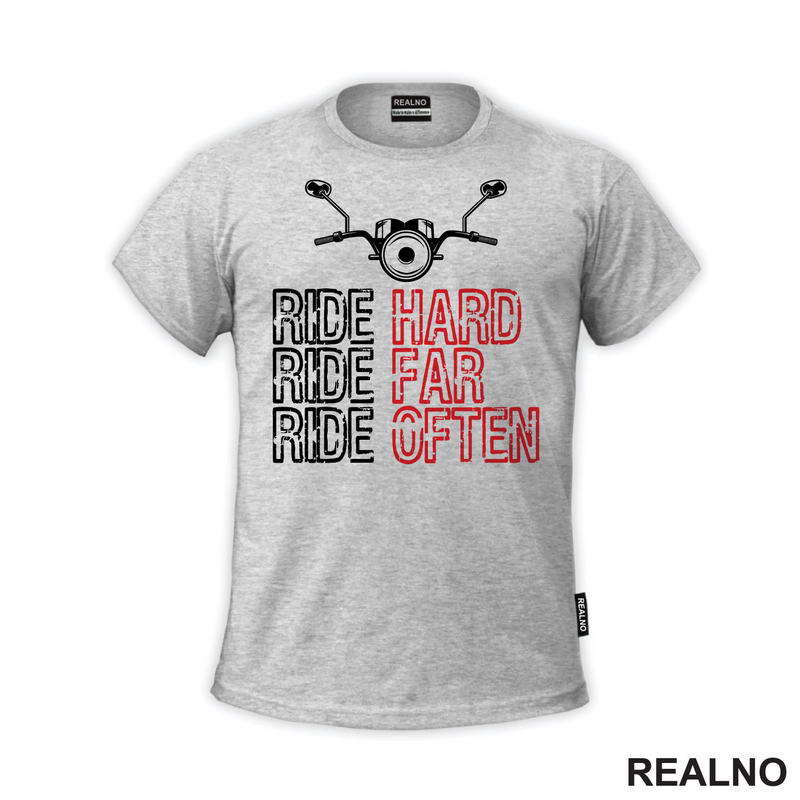Ride Hard, Ride Far, Ride Often - Motori