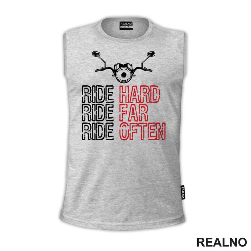 Ride Hard, Ride Far, Ride Often - Motori