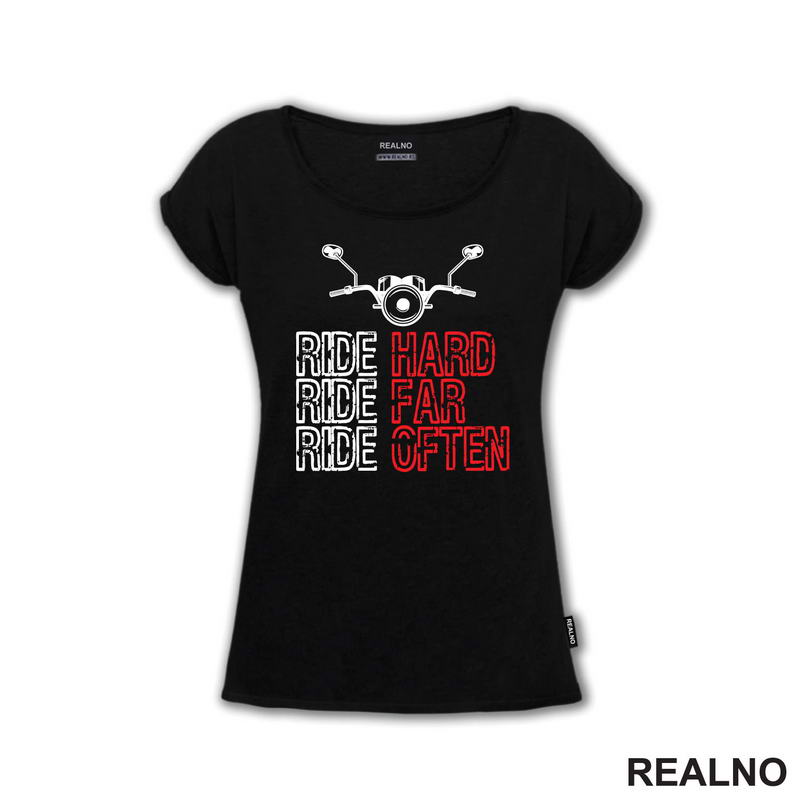 Ride Hard, Ride Far, Ride Often - Motori