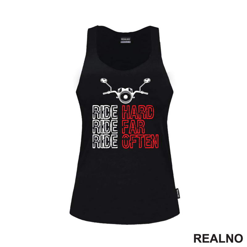 Ride Hard, Ride Far, Ride Often - Motori