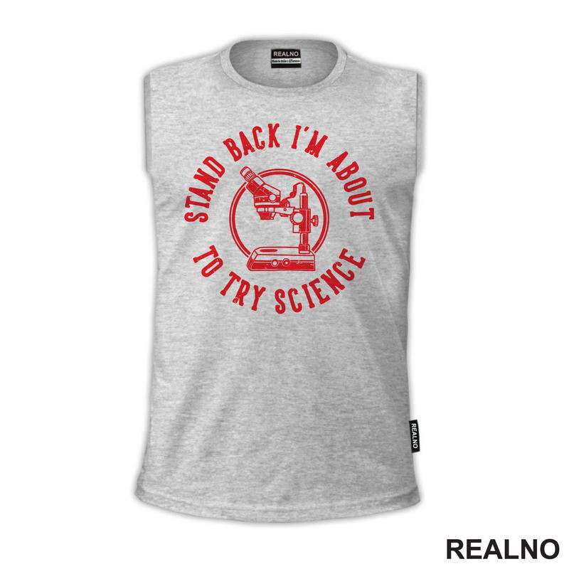 Stand Back I'm About To Try Science - Red - Geek