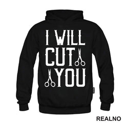 I Will Cut You - Scissors - Frizer - Humor