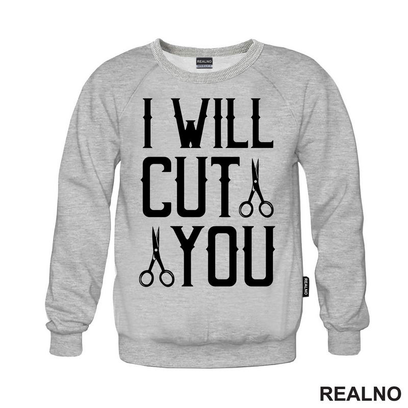 I Will Cut You - Scissors - Frizer - Humor