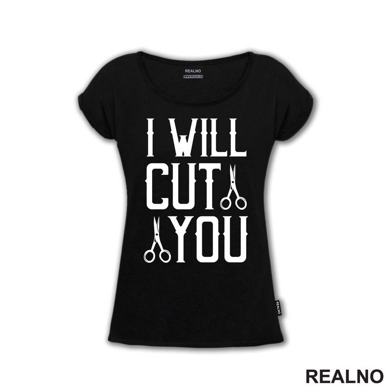 I Will Cut You - Scissors - Frizer - Humor