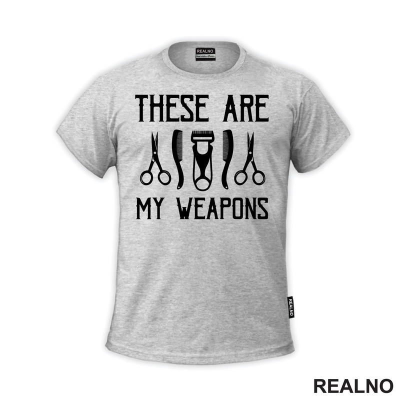 These Are My Weapons - Scissors - Frizer - Humor