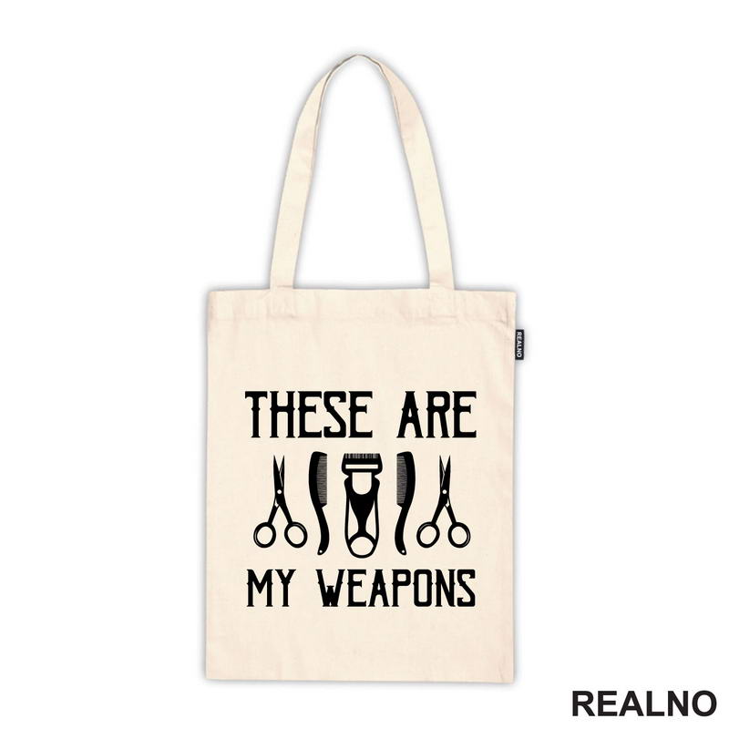 These Are My Weapons - Scissors - Frizer - Humor