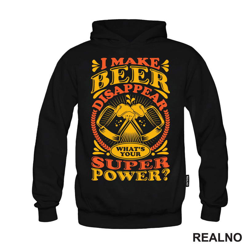 I Make Beer Disappear. What's Your Superpower? Orange and Yellow - Humor
