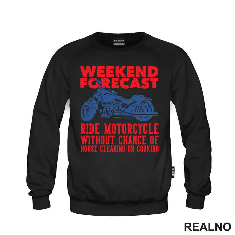 Weekend Forecast: Ride Motorcycle, Without Chance Of House Cleaning Or Cooking - Motori