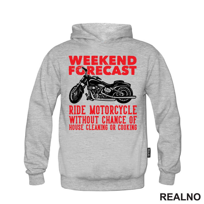 Weekend Forecast: Ride Motorcycle, Without Chance Of House Cleaning Or Cooking - Motori