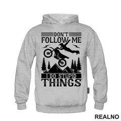 Don't Follow Me, I Do Stupid Things - Motori