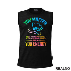 You Matter, You Energy - Colors - Geek
