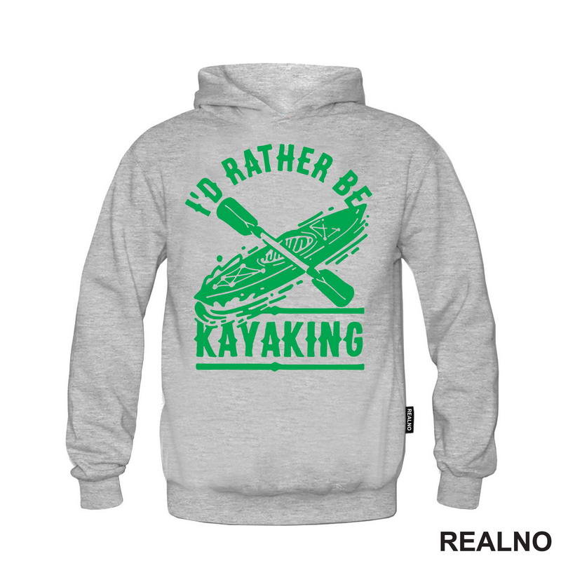 I'd Rather Be Kayaking - Green - Kampovanje - Priroda - Nature