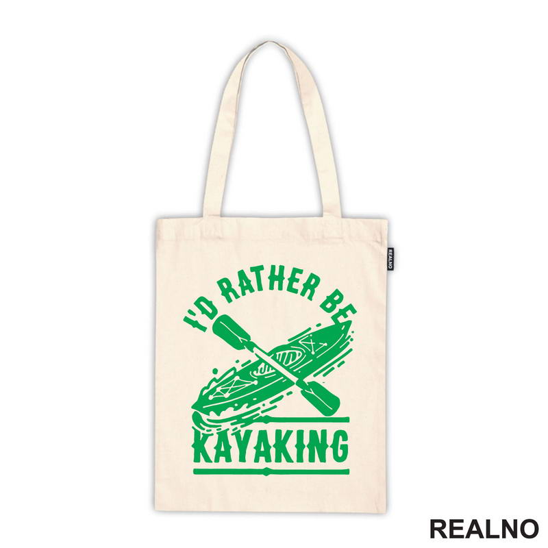 I'd Rather Be Kayaking - Green - Kampovanje - Priroda - Nature