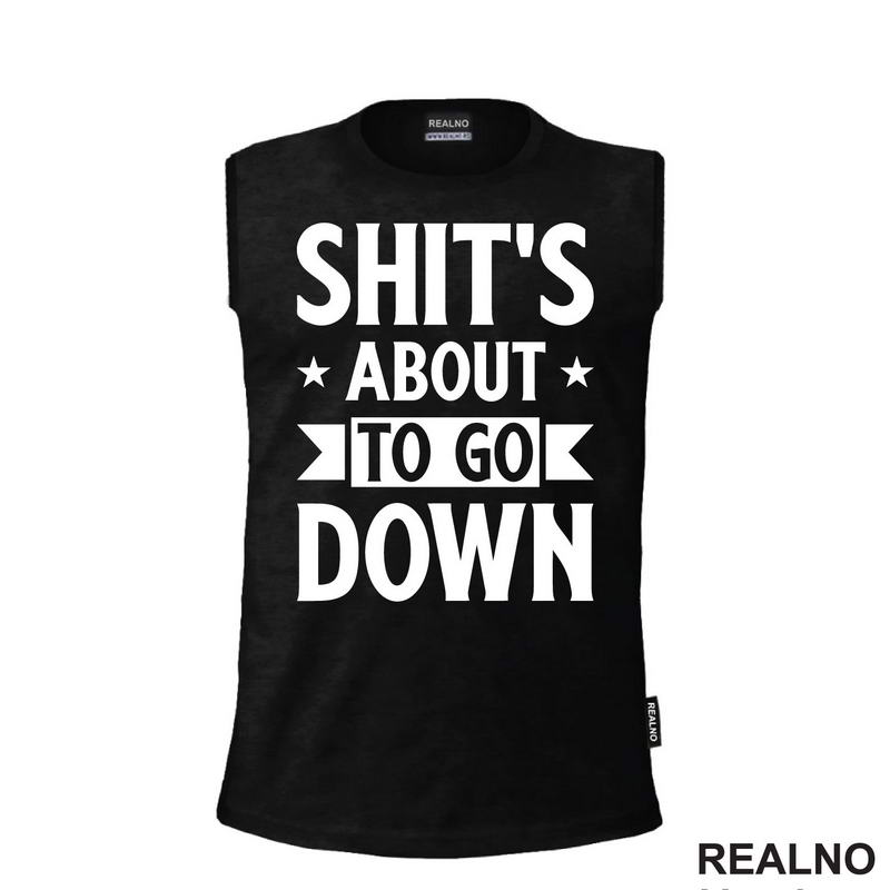 Shit's About To Go Down - Stars - Humor