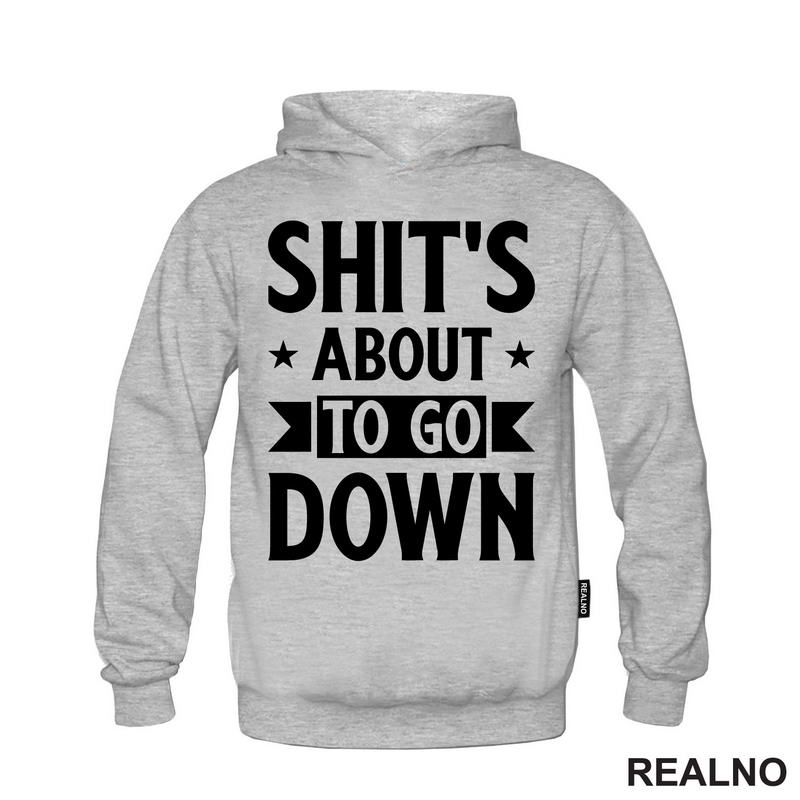 Shit's About To Go Down - Stars - Humor