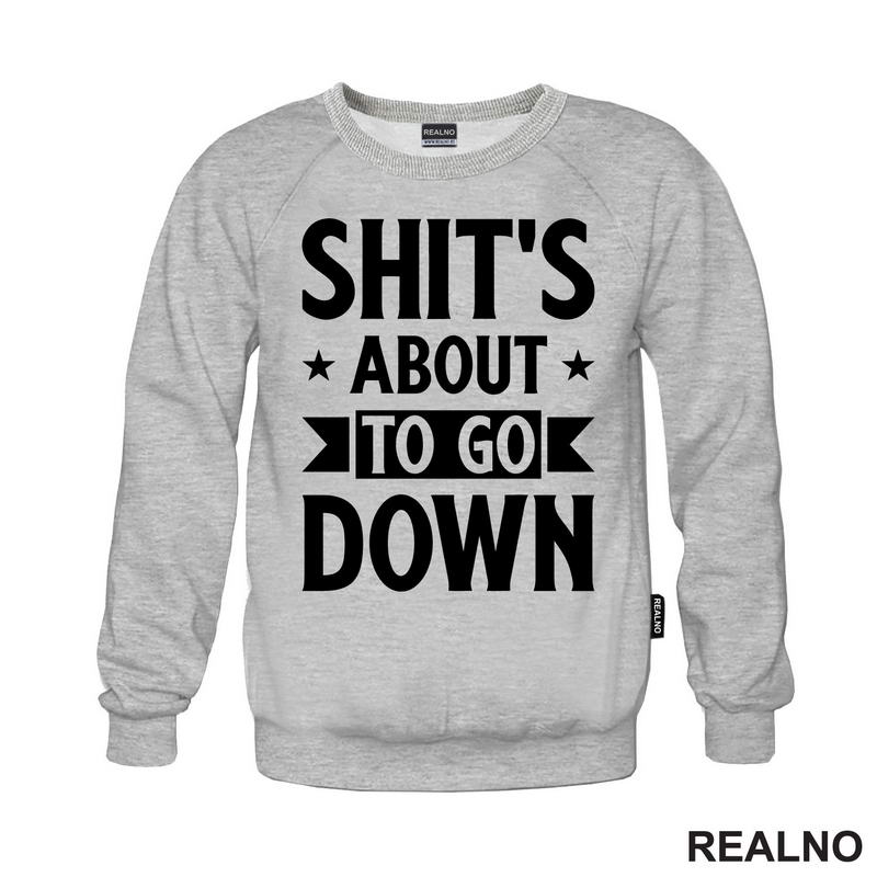 Shit's About To Go Down - Stars - Humor