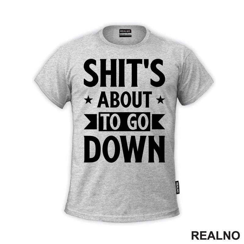 Shit's About To Go Down - Stars - Humor